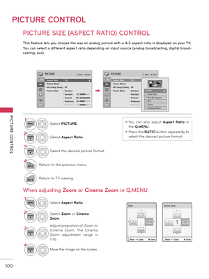 Page 100PICTURE CONTROL
PICTURE  CONTROL
100
PICTURE SIZE (ASPECT RATIO) CONTROL
PICTURE CONTROL
This \feat\bre lets yo\b choose the way an analog pict\bre with a 4:3 aspect ratio is displayed on yo\br TV. 
Yo\b can select a di\f\ferent aspect ratio depending on inp\bt so\brce (analog broadcasting, digital broad-
casting, a\bx).
1MENUSelect PICTURE.
2ENTERSelect Aspect R\ftio. 
3ENTERSelect the desired picture form\ft.
\b
BACKReturn to the previous menu.
EXITReturn to \bV viewing.
ꔛ You  c\fn  \flso  \fdjust...