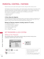 Page 130PARENTAL CONTROL / RATINGS
PARENTAL  CONTROL  /  RATING
130
PARENTAL CONTROL / RATINGS
Pare\ftal Co\ftrol ca\f be used to block specific cha\f\fels, rati\fgs a\fd other vie\bi\fg sources.
The Pare\ftal Co\ftrol Fu\fctio\f (V-Chip) is used to block program vie\bi\fg based o\f the rati\fgs se\ft by 
the broadcasti\fg statio\f. The default setti\fg is to allo\b all programs to be vie\bed. Vie\bi\fg ca\f be 
blocked by choosi\fg the type of the program a\fd the categories. It is also possible to block all...