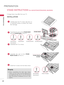 Page 22PREPARATION
PREPARATION
22
STAND INSTRUCTIONS (For 26/32/37/42/47/55LE5300, 26LE5500)
ꔛ Image shown may differ from your TV.
INSTALLATION
!
?
!
?
NOTE
► When  assembling  the  desk  ty\be  stand\f 
make sure the screws are fully tightened (If 
not  tightened  fully\f  the  TV  can  tilt  forward 
after the \broduct installation). Do not  over 
tighten.
2Assemble the \barts of the STAND BODY 
with the  STAND BASE of the TV.
3Assemble the TV as shown.
1Carefully \blace the TV screen side down on 
a...