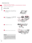 Page 22PREPARATION
PREPARATION
22
STAND INSTRUCTIONS (For 32/42/46/52/60LD550, 47/55LD650)
ꔛ Image shown may differ from your TV.
!
?
!
?
NOTE
► When  assembling  the  desk  type  stand, 
make sure the screws are fully tightened (If 
not  tightened  fully,  the  TV  can  tilt  forward 
after the product installation). Do not  over 
tighten.
1Carefully place the TV screen side down on 
a  cushioned  surface  to  protect  the  screen 
from damage.
2Assemble  the  parts  of  the STAND  BODY 
with the STAND BASE of...