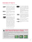 Page 99
FEATURE OF THIS TV
IMPORTANT INFORMATION TO PREVENT “IMAGE 
BURN / BURN-IN” ON YOUR TV SCREEN
ꔛ Some of these features are not available on all models.
This  TV  contains  the  detailed  calibra-
tions  necessary  for  professional  certifi-
cation  by  the  Imaging  Science 
Foundation. The resulting ISF “day” and 
“night”  modes  will  then  be  accessible 
by the user to experience the best their 
LG HDTV has to offer.
Sophisticated  and  detailed  calibrations 
can be made through the ISFccc mode....