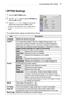 Page 7575
CUSTOMIZING SETTINGS
 OPTION Settings
1  Press the SETTINGS button.
2  Use the  or  button to select  OPTION and 
press the OK button.
3  Use the , ,  or  button to set up the 
desired item and press the OK button.
 
- To return to the previous menu, press the 
 
button.
The available Option settings are described as follows.
Item Description
Language Selects the desired language.
Caption If a broadcasting station transmits a digital bilingual signal, you 
can select a desired language. This will be...