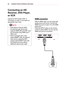 Page 8282CONNECTING EXTERNAL DEVICES
Connecting an HD 
Receiver, DVD Player, 
or VCR
Connect an HD receiver, DVD, or 
VCR player to Laser TV and select an 
appropriate input mode.
•  Audio Return Channel (ARC)
•  An external audio device that supports SIMPLINK and ARC must 
be connected using HDMI input 1 
(ARC) port.
•  When connected with a high- speed HDMI Ⓡ
 cable, the external 
audio device supporting ARC 
outputs optical SPDIF works with 
the SimpLink function without 
additional optical audio cable....