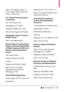 Page 95  93
http://www.fda.gov (Under “c” 
in the subject index, select Cell 
Phones > Research.)
U.S. Federal Communications 
Commission
445 12th Street, S.W.
Washington, D.C. 20554
Telephone: (888) 225-5322
http://www.fcc.gov/oet/rfsafety
Independent Expert Group on 
Mobile Phones
http://www.iegmp.org.uk
Royal Society of Canada Expert 
Panels on Potential Health Risks 
of Radio Frequency Fields from 
Wireless Telecommunication 
Devices
283 Sparks Street
Ottawa, Ontario K1R 7X9
Canada
Telephone: (613)...