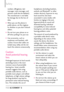 Page 114112LGCOSMOS™2
Safety
numbers. (Ringtones, text
messages, voice messages, and
pictures could also be deleted.)
The manufacturer is not liable
for damage due to the loss of
data.
When you use the phone in
public places, set the ringtone
to vibration so you dont disturb
others.
Do not turn your phone on or
off when putting it to your ear.
Use accessories, such as
earphones and headsets, with
caution. Ensurethatcables are
tucked away safely and do not
touch the antenna unnecessarily.
Caution: 
Avoid...