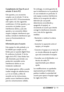 Page 152LGCOSMOS™211
Cumplimiento de Clase B con el
artículo 15 de la FCC  
Este aparato y sus accesorios
cumplen con el artículo 15 de las
reglas de la FCC. El funcionamiento
está sujeto a las dos siguientes
condiciones: (1) Este aparato y sus
accesorios no pueden causar
interferencia dañina y (2) este
aparato y sus accesorios deben
aceptar cualquier interferencia que
reciban, incluida la interferencia que
cause un funcionamiento no
deseado.
Información parael usuario 
Esteequipo ha sido probado y se
ha hallado...