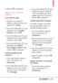 Page 176LGCOSMOS™235
8. Oprima para guardar.
Agregar otro número de
teléfono
En el modo de espera
1. Introduzca un número de
teléfono y oprima la Tecla suave
Izquierda 
[Grdr].
2. Use la tecla direccional  para
desplazarse hasta 
Actualizar
Existente
yoprima .
3.Use la tecla direccional para
desplazarse hasta a una entrada
existente y oprima  . 
4.Use la tecla direccional para
desplazarse hasta 
Móvil 1/
Casa/ Negocio/ Móvil 2 / Fax
,
yoprima para guardar.
Desde la pantalla Lista de
Contactos
1. Con la tapa...