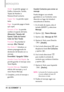 Page 187AñadirLe permite agregar un
Gráfico, Animación, Sonido,
Tarjeta de Nombre o
Número/Email contacto.
Copiar Text Le permite copiar
texto.
PegarLe permite pegar el texto
que copió.
Formato al Text Le permite
cambiar el aspecto del texto. 
Alineación/ Tamaño del
Fuente/ Estilo de Fuente/
Color de Text/ Fondo
PrioridadDa prioridad al
mensaje. 
Alto/ Normal
Dev Llmda #Introduce un
número preprogramado de
devolución de llamada con su
mensaje.
Encendido/ Apagado/ Editar
Guardar Como Text Rápido  Le
permite...