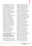 Page 272LGCOSMOS™2131
Telecomunicaciones e Internet
Celular (CTIA) tienen un Acuerdode investigación y desarrollo en
colaboración (CRADA) formal para
realizar investigaciones sobre la
seguridad de los teléfonos
inalámbricos. La FDA proporciona la
supervisión científica, recibiendo
informes de expertos de
organizaciones gubernamentales, de
la industria y académicas. La
investigación patrocinada por la
CTIA se realiza por medio de
contratos con investigadores
independientes. La investigación
inicial incluirátanto...