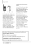 Page 283142LGCOSMOS™2
Seguridad
En el ejemplo antes señalado, si un
aparato para sordera cumple con la
clasificación de nivel M2 y el
teléfono inalámbrico cumple la
clasificación de nivel M3, la suma
de los dos valoreses igual a M5.
Esto debería proporcionar al
usuario del aparato parasorderaun
“uno normal” al usar su aparato
auditivo con ese teléfono
inalámbrico en particular. “Uso
normal” en este contexto se define
como una calidad de señal que esaceptable para el funcionamiento
normal. 
La marca M tiene tiene...