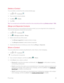 Page 59 PhoneApp52
Delete a Contact
You can delete a contact from the contacts details page.
 1. Tap  >  > Contacts .
 2. Tap a contact to view its details.
 3. Tap Menu  > Delete.
 4. Tap YES.
Tip: You can also touch and hold the contact from the contact list and then tap Delete contact > YES.
Merge and Separate Contacts
When you have two or more entries for the same contact, you can merge them into a single entry. 
You can also separate contacts that were joined.
 1. Tap  >  > Contacts .
 2. Tap  > Manage...