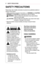 Page 44SAFETY	PRECAUTIONS
SAFETY	PRECAUTIONS
Please take note of safety instructions to prevent any potential acciden\
t or misuse of the product.
•	Safety precautions are given in two forms, i.e. WARNING and CAUTION. WARNING and CAUTION are understood to mean as follows: WARNING:  Failure to follow the instructions may cause serious injury and even death  CAUTION:  Failure to follow the instructions may cause minor injury to people or damage to the product
•	Read the owner's manual carefully and keep it...