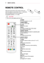 Page 2424REMOTE CONTROL 
#-/,3 5*0
REMOTE CONTROL
Open the lid at the back of the remote control and 
insert the batteries as described in the  instructions.
Use new batteries and do not mix regular or 
rechargeable batteries. (1.5 V AAA)
  CAUTION
yyDo not mix new batteries with old ones.
POWER
Turns the projector on or off.
USB/MY MEDIA
Accesses USB mode.
BLANK
Blanks the screen. 
RATIO
Changes the aspect ratio of the screen  per pressing of the button.
ENERGY SAVINGReduces power consumption by adjusting peak...