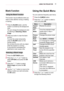 Page 3333USING THE PROJECTOR
Blank Function
Using the Blank Function
This function may be effective when you 
need to draw attention during a meeting 
or training.
1 Press the BLANK button, and the 
screen is covered by the background 
color.  
You can change the background color 
by referring to Selecting a Blank 
Image.
2 Press any button to clear the blank 
function. 
To cover the screen temporarily, 
press the BLANK button on the 
remote control.  
Do not block the lens with any object 
while the projector...