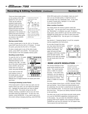 Page 15TA SCAM 788 Oper ational Tutorial  •  8/2000 Edition  R ecording & Editing Functions
15
Section IIIRecording & Editing Functions  
There
on the surface of the 788 
labeled IN, OUT , and TO.  
These can be used as
standard locate points, 
although these do ha ve a 
specific application with 
editing and auto-punching.  
(These functions will be
addressed in the sections on
editing and auto-punching.)  
The rest of the locate points 
are stored in the L OCATE 
menu of the 788.
Storing Locate Points
To...