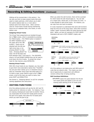 Page 17TA SCAM 788 Oper ational Tutorial  •  8/2000 Edition  R ecording & Editing Functions
17
Section IIIRecording & Editing Functions  
(Editing will be co vered later in this section.)  Y ou 
can also use them to keep original tracks that were
used to create submix es, which allows you to alter
the submix balance later on, or ev en add or 
subtract parts from those mix es.  Other common 
uses for virtual tracks include storing maintaining 
count-ins on a separ ate track, click tr acks, or even 
spoken cues....