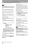 Page 748 – Mastering and backup (CD-R)–Mixdown
74 TASCAM 788 Digital PortaStudio
mands (see “MMC and MIDI functions” on 
page 101).
TIP
While you are recording the master, synchronization and 
the sub-mixer are active, and you can use these features to 
add synchronized MIDI sound sources to the stereo master 
mix.
You can set and edit effect parameters and recall 
effects from the effect libraries while mastering.
It is also possible for you to make assignments while 
mastering, but it is not possible to...