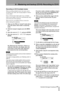 Page 778 – Mastering and backup (CD-R)–Recording to CD-R
 TASCAM 788 Digital PortaStudio 77
Recording to CD-R (multiple tracks)
When recording multiple tracks, the tracks can be 
recorded in any order, and varying lengths of silence 
can be added.
Once a CD has been made in this way, no further 
tracks can be added, as the CD is automatically final-
ized at the end of the operation.
There must be a recordable CD disc in the drive 
before starting this operation.
1Make sure the 788 is in “normal” mode, that is,...