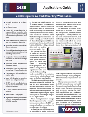 Page 1 
01/15/04
Page 1 of 42488                  Applications Guide
˘ 24-track recording at 44.1kHz/
24-bit
˘ 36-channel mixer 
˘ 3-band EQ on 24 channels, 8 
inputs and tone generator with 
high and low sweepable shelving 
bands and full parametric mid 
band 
˘ Three aux sends on all input, track 
and tone generator channels 
˘ Loop effect provides reverb, delay, 
chorus and more 
˘ Up to eight assignable dynamics 
processors for compression during 
recording or mixdown
˘ Assignable Guitar multieffects...