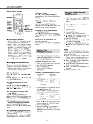 Page 18ªCharacter types selectable
…When   is lit: Katakana (square
Japanese syllabary) can be entered.
…When   is lit: Capital alphabet
letters, numerals and symbols can be
entered:  A B C D E F G H I J K L M N O P
Q R S T U V W X Y Z 0 1 2 3 4 5 6 7 8 9 : ; <
= > ? @ !  # $ % & ‘ ( ) 
*+ , – . / _ (space)
…When no indicator is lit: Small alphabet
letters, numerals and symbols can be
entered:  a b c d e f g h i j k l m n o p q r s
t u v w x y z 0 1 2 3 4 5 6 7 8 9 : ; < = > ? @
!  # $ % & ‘ ( ) 
*+ , – . / _...