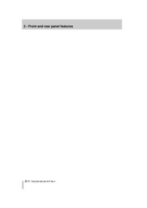 Page 12 
2–1 
  TASCAM MD-801R/P Mk II  
2 - Front and rear panel features 