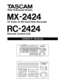 Page 1»
MX-2424
24 Track 24 Bit Hard Disk Recorder
RC-2424
Remote Control Unit
D00224500A
OWNERS  MANUAL 