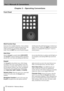 Page 12Part I–Manuals & Conventions
12 TASCAM SX-1 Reference Manual
Chapter 2 – Operating Conventions
Front Panel
Multi-Function Keys
Some keys have multiple functions. A key’s primary 
function is accessed by simply pressing the key. Sec-
ondary functions are accessed by entering Shift 
mode. Press the 
SHIFT key on the Numeric Keypad, and then press the multi-function key to reach its sec-
ondary function. Think of the 
SHIFT key just like the 
shift key of a standard PS/2 keyboard—it serves a 
similar...