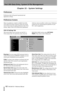 Page 182Part VIII–Data Entry, System & File Management
182 TASCAM SX-1 Reference Manual
Chapter 22 – System Settings
Preferences
Preferences deal with general operational and 
appearance settings.
Preferences Screens
There are preference controls available from both 
VGA and LCD screens. However, there are several 
more LCD screens for setting preferences than VGA 
screens. Many of the LCD screens have parameters which are only accessible via that screen. Preference 
controls are for customizing the operation of...