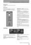 Page 23Part II–Monitoring Signals and Selecting Screens
 TASCAM SX-1 Reference Manual 23
Monitor Level
This LEVEL knob controls the volume of your Studio 
monitors.
SOLO Section
This section contains controls for the mixer’s Solo 
function. Pressing the 
SOLO key on the Master 
Fader engages the solo mode for the Channel Strip’s 
MUTE keys.
MODE Select The MODE key lets you choose 
how the SX-1s solo function will operate. There are 
three options:
 When the  LED is 
illuminated, the Pre-Fader solo feature is...