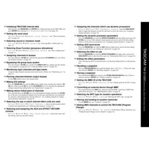 Page 1+Initializing TM-D1000 internal data
Hold and press the PARAM SEL and ENTER keys while powering on the TMD-1000, and 
press 
ENTER after selecting All, Snapshot or Effect(see page 10).
+Setting the word clock
Option à System à Master Clock Select (see ÒWord synchroniza-
tionÓ on page 16).
+Selecting record or mixdown mode
Option à MODE à MODE select (see ÒChoosing REC or MIX modeÓ on 
page 11).
+Selecting Buss Function (group/aux allocations)
Option à MODE à BUSS Function select (see ÒBuss conÞgurationsÓ...