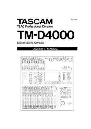 Page 1 
È
TM-D4000 
Digital Mixing Console
OWNER’S  MANUAL
 
9101413400 