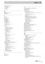 Page 104Index  H - M
 Index - 3
global delay setting 4–11
group settings
clearing
 4–9
groups
 4–9
cut
 4–9
H
headphones 5–13, 13–3
HPF (EQ)
 4–3
I
I/O setup 3–1
ID
 9–2
IF-AD4000
 1–3
IF-AE4000
 1–3
IF-LP4000
 1–3
IF-TD4000
 1–3, 1–3
individual devices
notes
 9–7
inplace solo
 5–14, T–13
defeat
 5–14
input
analog
 1–3
effect processor level
 7–1
effect processor mode
 7–1
input channels
 1–1, 2–1
analog pad
 13–1
direct out
 1–4
numbering
 1–4, 1–4
inputs
Aux sends
 4–4
digital
 3–1, 13–3, 13–4, T–13
digital...