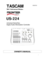 Page 1 
1  
 
 
 
 
 
 
 
 
 
 
 
 
 
 
 
 
 
 
 
 
 
 
 
 
 
 
 
 
 
 
 
 
 
 
 
 
 
 
 
 
 
 
 
 
 
 
 
 
 
 
 
 
 
 
TASCAM 
TEAC Professional Division 
US-224
 
 
 
Universal Serial Bus  
Digital Audio Workstation Controller
 
 
OWNER’S MANUAL 
D000640100A 