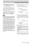 Page 214 – Recording—Advanced recording
 TASCAM CD-RW2000 21
2Tu r n  t h e  MULTI DIAL control B or use the  
SKIP
 keys Hto change the value between DD, 
-24, -30, -36, -42, -48, -54, 
-60, -66, and -72 dB.
Low numerical values of this setting (towards –24) 
mean that it takes a louder signal to trigger the start 
of the synchronized recording. A high numerical 
value (towards –72) means that a relatively quiet sig-
nal will trigger the start of recording.
The 
DD setting is a special case. It is not a signal...