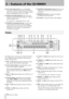 Page 12
1 TASCAM  CD-RW901

Display
!
SDFGHJ
#^&*()W
T
Y
U
I
O
P
Q$@
A
%
E
R
This display shows various types of operation informa-
tion, including CD disc information, deck operation 
modes, and menu status.
!	TOC  The TOC indicator lights up red when a loaded 
disc contains  TOC	(Table of Contents) data.
@	Track number display  During playback or selec-
tion, the track number is displayed.
	When Incremental playback is on, and when in play-
back or playback ready mode, the TRACK indicator 
blinks.
#	MP3...