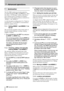 Page 3838 TASCAM DA-78HR
7 - Advanced operations
7.1 Autolocation
The DA-78HR contains  t wo location memories, 
accessible through  the 
LOC  1 and LOC 2 ke ys.  Th e se  
a l s o  a l l ow  a “A
«B rep eat ” facil ity, which  allo ws 
you to rehearse part of a mixdown, for instance. 
Thes e two location memory points  are referred to as  
“MEMO 1” and “MEMO 2”.
As with  the pu nch  recordin g p oin ts (5 .6, “P un ch -in 
an d  pu nch -o ut ”), i t is  p os sibl e  to  s et an d  edit  th ese 
p oin ts in a...