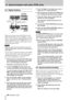 Page 508 - Synchronization with other DTRS units
50 T A SC AM  D A- 78 HR
8.4 Digital dubbing
W hen  y ou  co py  t ap es between DTRS un its in  th e 
d igital d omain, there is  n o lo ss of qu ality. A “wo rk-
tap e” o r cop y is th erefore ind istin gu ishab le from t he 
o rig in al. Add itio nally, th e DA-7 8HR  u ses low-cos t 
m e dia  ( Hi 8 vid e o c a sse tte s) ,  wh ic h m a ke s it e as y to 
back up i mportant projects .
NOTE
W hen you copy tracks fr om DA-88 units, the word 
l e n gt h s ho ul...