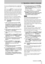 Page 569 - Operations related to timecode
 TA SCA M DA -7 8 HR 56
If you are recording timecode only, we suggest  that 
you do not use external sources for recording time-
code.
S et th e s ou rce to 
TA P E T C a s de s cr ib e d imm e dia te ly  
a b ove ,  an d u se  
AB S  ( s e e  9 .2 . 2,  “A B S  s e t t i ng ”)   as  t h e  
tap e t imecod e sou rce. Th is will ensu re an  accurate 
match  between  th e timecod e an d  the  ABS  timing  ref-
erence (the fact that the generat or mus t be started 
manu...