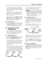 Page 22Section 4 – Connections
06/97 – 1.00 – 4-3
between the DA-98 and other suitably-equipped 
units (for instance, sequencers capable of being 
synchronized to MTC, and capable of transmitting 
MMC commands).
The MIDI functions are accessed through menu 
group 7. See 10.4.5, “Using MIDI Time Code 
(MTC)” and 11.3.1, “MMC commands and the 
DA-98” for full details.
Note the difference between 
MIDI OUT and MIDI 
THRU
. The OUT connector outputs signals which 
originate from the DA-98. The 
THRU connector...