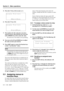 Page 27Section 5 – Menu operations  
5-4 – 1.00 – 06/97
5) Press the F 10 key [22] (to enter a 0):
6) Press the F 5 key [13]:
7) The numbers for this value have now been 
entered, but the value itself has not. Press the 
LOC 2 (PRESET) key [23] to enter the value. 
The bottom line of the display will stop blinking.
8) You can use the UP and DOWN keys to adjust 
the value you have just entered.
9) Press 
SHIFT again to restore the function keys 
to their “non-function” values.
You can use the function keys as...