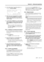 Page 42Section 8 – Advanced operations
06/97 – 1.00 – 8-3
1) Go to menu group 7, move the cursor to Loc
(Func)
, and press ENTER:
2) Move the cursor to the function key number, 
and use the 
UP and DOWN keys to select the 
number of the function key memory that you 
want to change.
3) Use the 
LEFT and RIGHT keys to select the field 
(hours, minutes, seconds or frames) and use the 
UP and DOWN keys to change the value of the 
field.
There is an “invisible” field to the right of the 
number. Moving the cursor to...