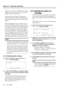 Page 49Section 8 – Advanced operations  
8-10 – 1.00 – 06/97
input bits, as in the case of the DA-98) to a lower 
number (for instance 16, the DA-98’s tape word 
length) to improve quantization. 
Paradoxically, this technique of adding noise 
removes quantization noise and distortion at low 
signal levels and improves the overall distortion 
figures.
1
Though quantization noise is reduced, there is a 
loss of a few dB in the signal-to-noise ratio. For 
this reason, the DA-98 does not implement dither 
as a...