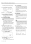 Page 57Section 10 – Operations related to timecode  
10-2 – 1.00 – 06/97
To change between the two different time refer-
ence modes, perform the following procedure:
1) Select menu group 3 and press 
ENTER:
2) Select 
Time Mode and press ENTER.
3) You can use the 
UP and DOWN keys to select 
either 
ABS (absolute) or TC (timecode).
The appropriate indicator by the tape counter 
(either 
ABS or TC) will light.
10.1.4 Location point settings
10.2 Tape timecode mode
The following procedure allows you to select the...