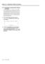 Page 69Section 10 – Operations related to timecode  
10-14 – 1.00 – 06/97
10.7.11Individual recording while chasing 
timecode
If slave DTRS units are chasing a master DTRS 
unit, the default action is for the slaves’ record sta-
tus to follow that of the master. If the slaves are 
connected with TC as well as SYNC, and have TC 
rather than ABS selected as the timing reference, 
this default behavior can be overridden using the 
function described here.
1) Go to menu group 4, move the cursor to 
TcChs Rec...