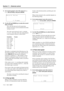 Page 71Section 11 – External control  
11-2 – 1.00 – 06/97
1) Go to menu group 6, move the cursor to Rec
Dly
 (Record Delay) and press ENTER:
2) Use the 
UP and DOWN keys to select the record 
delay in frames.
This is the time that the DA-98 should delay 
between receiving a record command and actually 
starting to record. 
This value can be between 
0 and 9, or defaults 
to
Auto. The value of the Auto setting depends 
on the emulation selected, as shown below:
The delay is calculated in the following way: the...