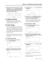 Page 92Section 14 – Maintenance and memory setups
06/97 – 1.00 – 14-3
3) Within menu group F, move the cursor so that 
it is by the 
Dr search field. The number of 
whole hours that the head has been in use for 
fast forward and fast rewind will be shown on 
the bottom line of the display.
14.2 Memory backup
The DA-98 includes non-volatile memory 
(NVRAM) which preserves almost all user set-
tings after the power is turned off. 
14.3 User setups
You can save commonly-used setups in one of 
three user setup...