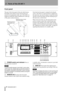 Page 88  TASCAM DS-M7.1 
2 – Parts of the DS-M7.1
Front panel
The part of the front panel of the unit which houses 
the display and controls can be removed and con-
nected via an appropriate cable, up to 20 m (60 ft.) in 
length by turning the captive thumbscrews at the top 
of the panel counterclockwise. Note that the front panel is retained by the thumb-
screws, and when it is removed from or replaced on 
the main unit, care must be taken to match the retain-
ing hole on the front panel with the retaining...