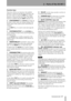 Page 92 – Parts of the DS-M7.1
  TASCAM DS-M7.1 9
Function keys
These keys all have two functions: the unshifted 
function, as shown by the label above the keys, and 
the color-coded (to match the 
SHIFT key) shifted 
function, as shown by the lower label. The shifted 
function is enabled when the 
SHIFT indicator is lit.
4STATUS/INPUT The STATUS key brings up 
the Status screen, where the settings relating to the 
master status of the system can be viewed (but not 
changed).
As the 
INPUT key, it is used to...