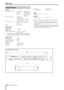 Page 42
 TASCAM  DV-D01UT/C

Specifications
General
Power Requirements: U.S.A./Canada 120 VAC, 60 Hz 
U.K./Europe  230 VAC, 50 Hz
 
Australia  240 VAC, 50 Hz
 
Asia  100-240 VAC,
 
  50-60Hz
Power Consumption:  at operation 11 W
  in standby mode
 
  U.S.A./Canada/Asia  0.2 W
 
  U.K./Europe  0.6W
Dimensions (W x H x D):  482 mm x 51 mm x 269 mm
  (19 inches x 2 inches x 10.6 
inches)
Mass:  2.6 kg (5.8 lbs)
Audio section
Analog output:
AUDIO OUT:  –8 dB/1 k
Ø
Digital output*1:
DIGITAL OUT (OPTICAL):...