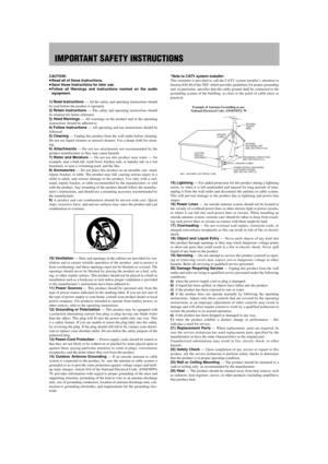 Page 3 
CAUTION:  
…  
Read all of these Instructions.  
…  
Save these Instructions for later use.  
…  
Follow all Warnings and Instructions marked on the audio 
equipment.
1) Read Instructions  
 — All the safety and operating instructions should
be read before the product is operated.  
2) Retain Instructions   
— The safety and operating instructions should
be retained for future reference.  
3) Heed Warnings  
  — All warnings on the product and in the operating
instructions should be adhered to.  
4)...